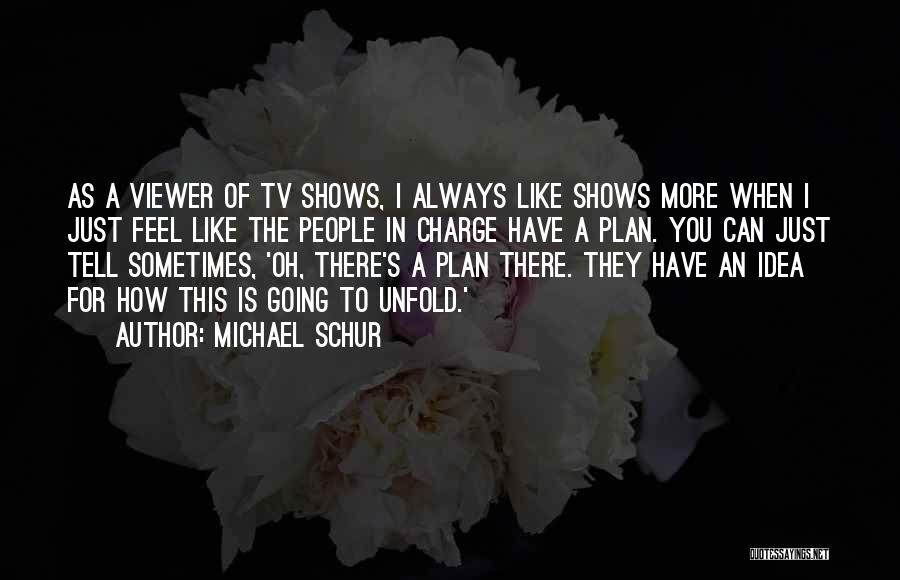 Michael Schur Quotes 379001