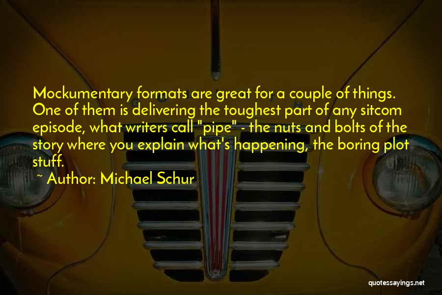 Michael Schur Quotes 766054