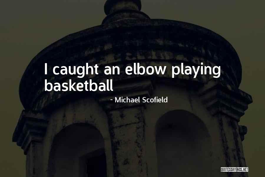 Michael Scofield Quotes 112362 Michael Scofield Quotes 112362