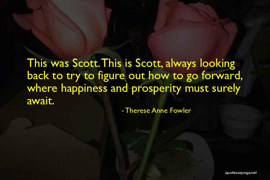 Michael Scott Survivorman Quotes By Therese Anne Fowler Michael Scott Survivorman Quotes By Therese Anne Fowler