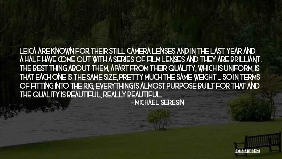 Michael Seresin Quotes 1845218 Michael Seresin Quotes 1845218