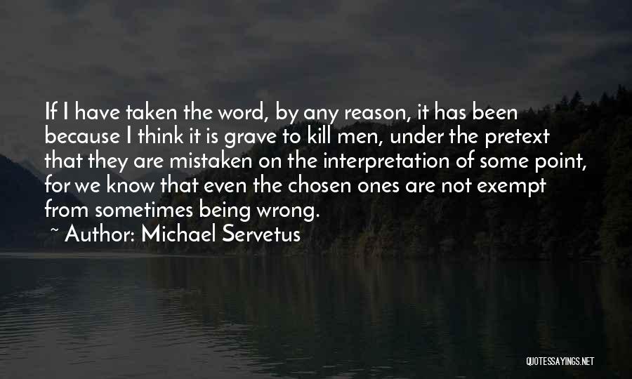 Michael Servetus Quotes 1384835