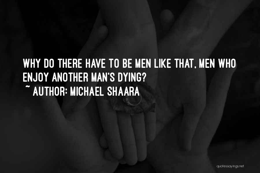 Michael Shaara Quotes 1184884