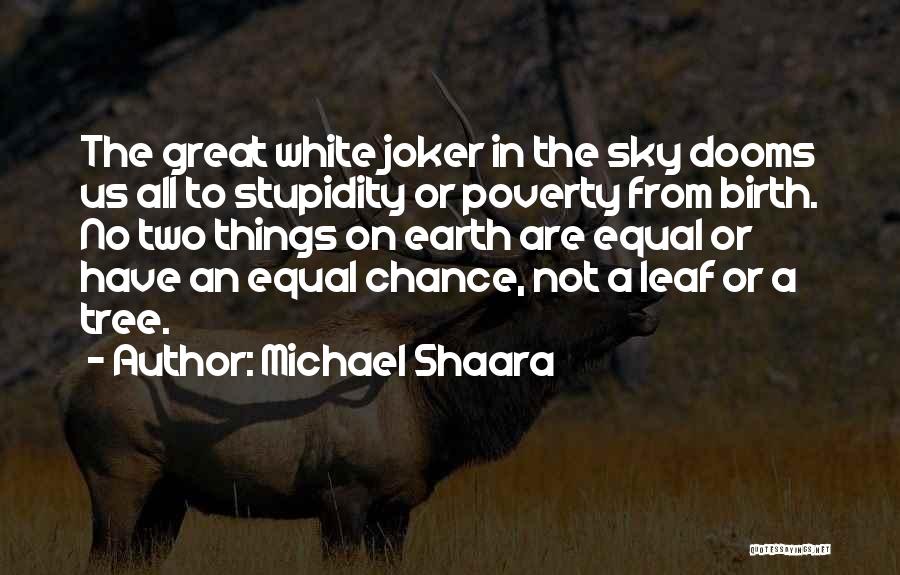 Michael Shaara Quotes 1878186