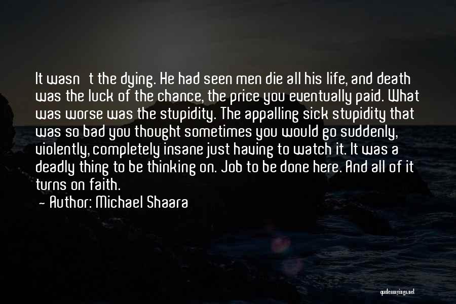 Michael Shaara Quotes 1953150