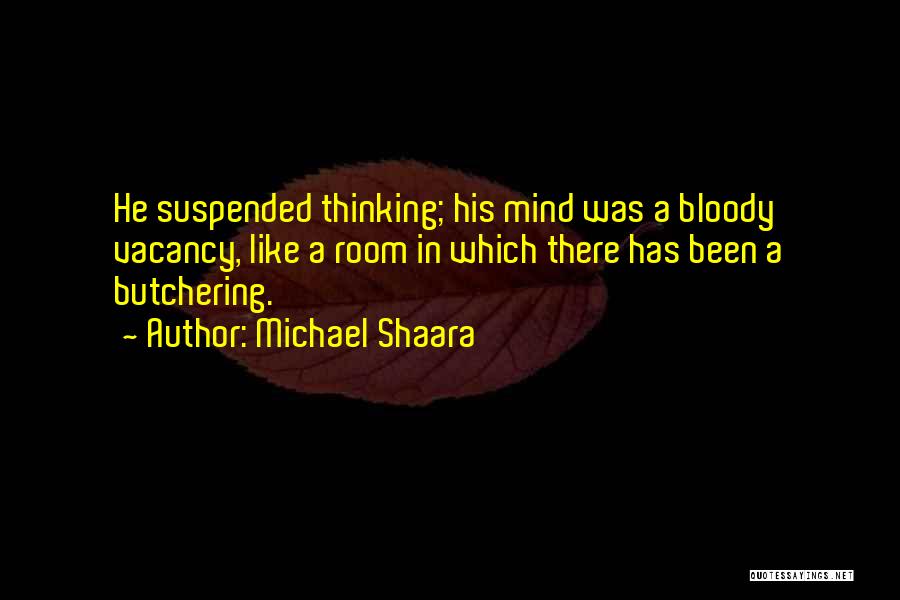 Michael Shaara Quotes 2043621