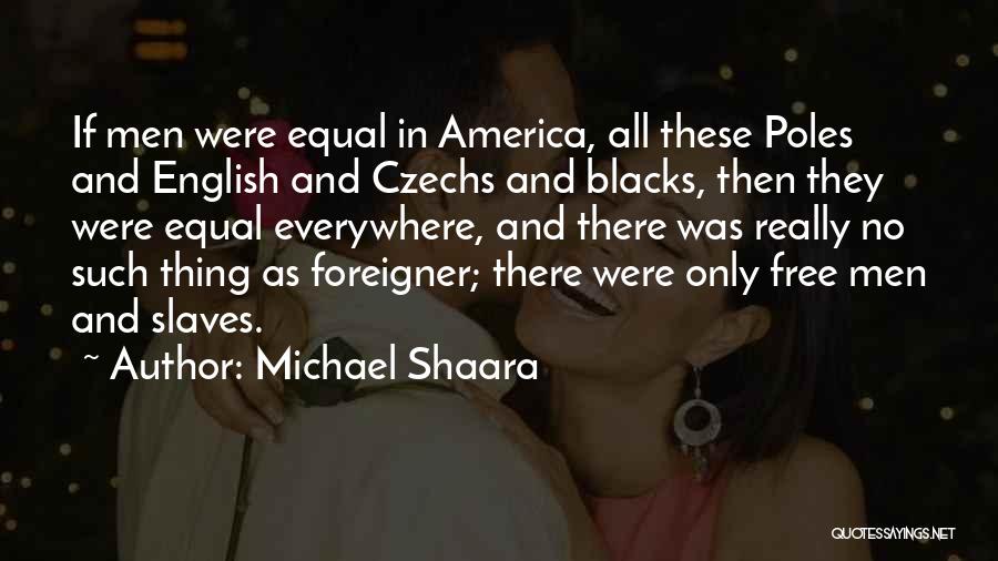 Michael Shaara Quotes 290894