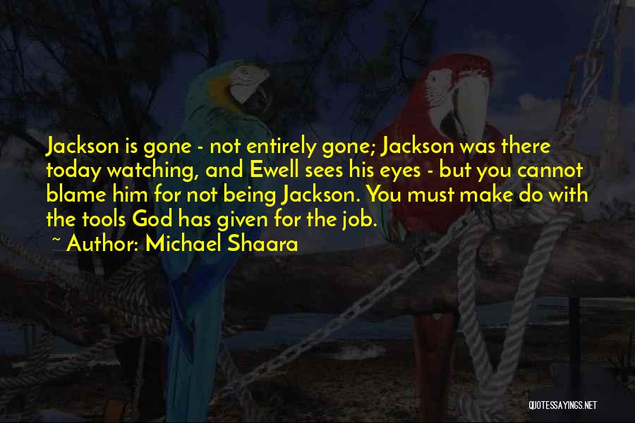 Michael Shaara Quotes 472027