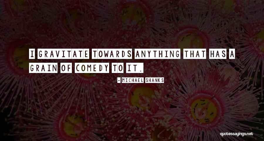Michael Shanks Quotes 1372145 Michael Shanks Quotes 1372145