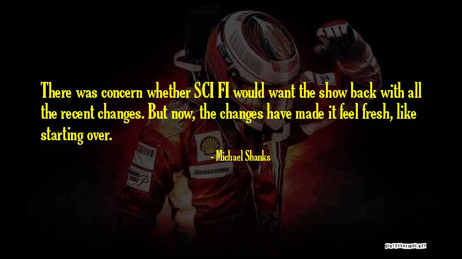 Michael Shanks Quotes 390696