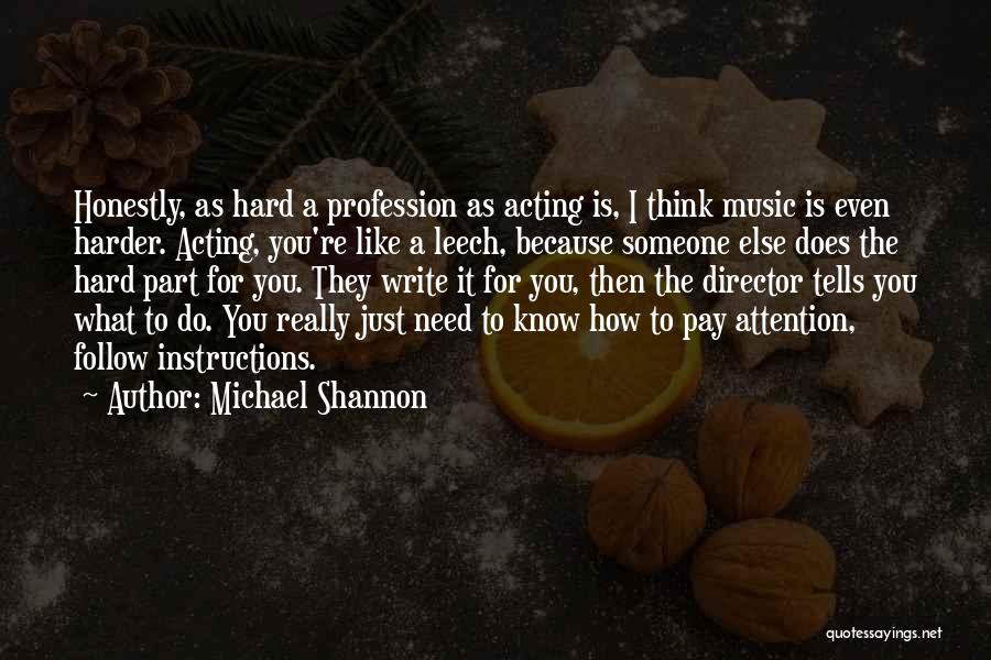 Michael Shannon Quotes 1161466