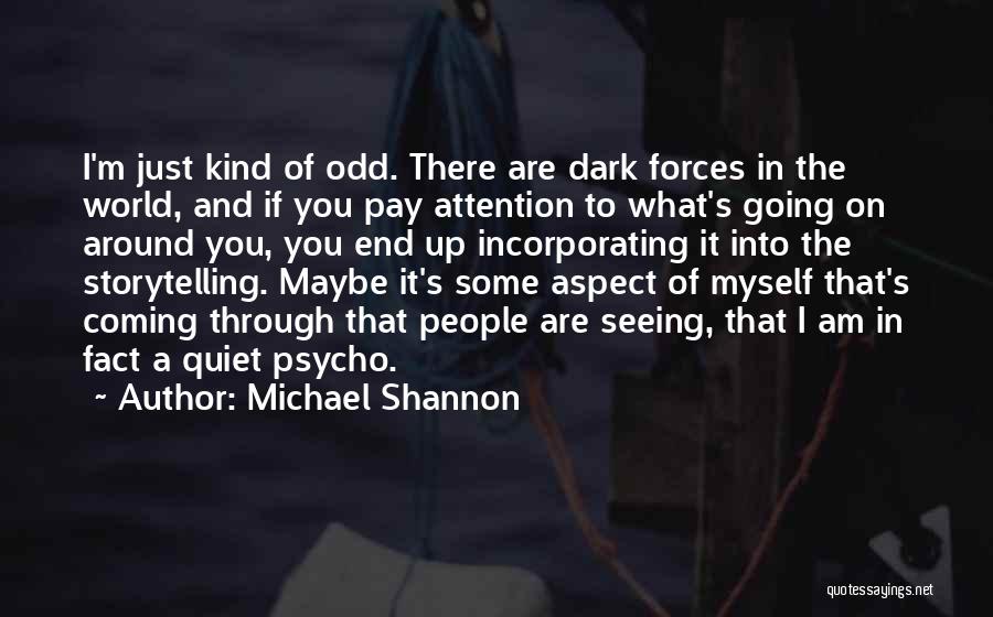 Michael Shannon Quotes 1302256