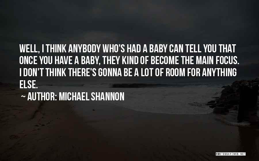 Michael Shannon Quotes 1454880