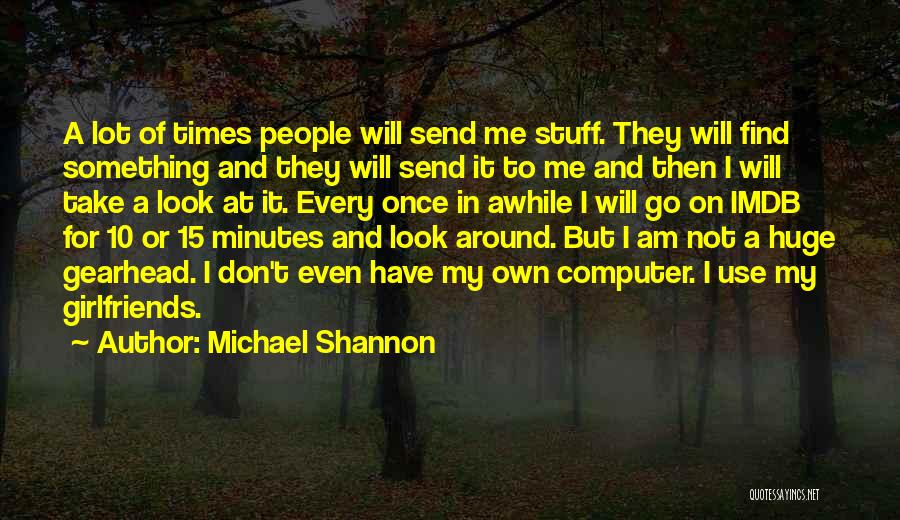 Michael Shannon Quotes 1470903