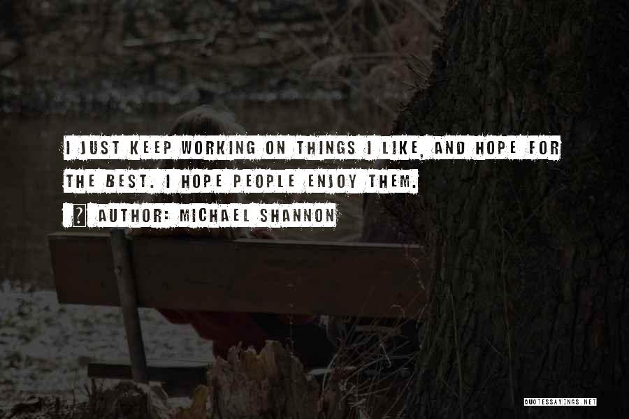 Michael Shannon Quotes 153910