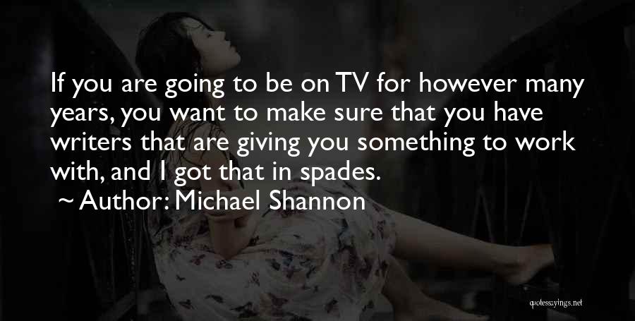 Michael Shannon Quotes 1814512