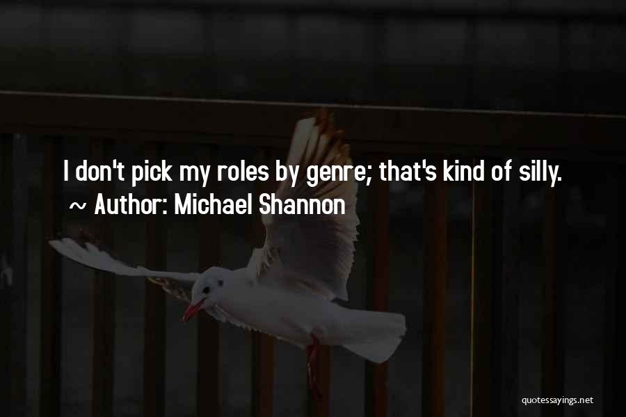 Michael Shannon Quotes 1929568