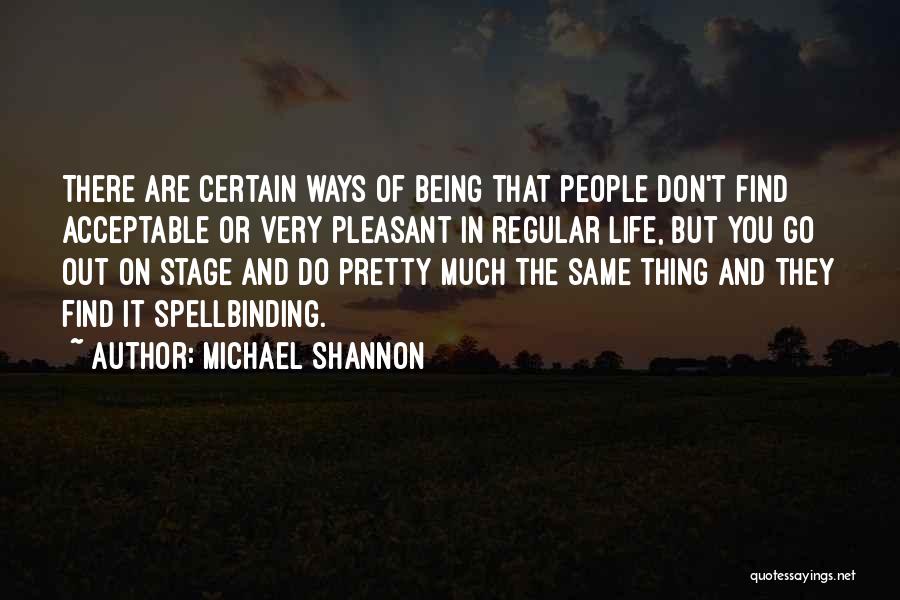 Michael Shannon Quotes 2088630