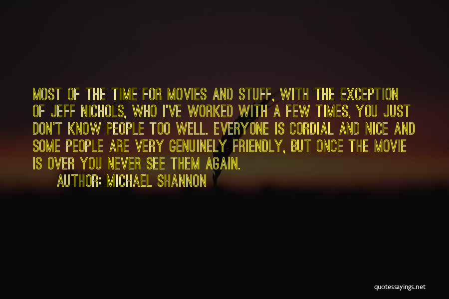 Michael Shannon Quotes 540201