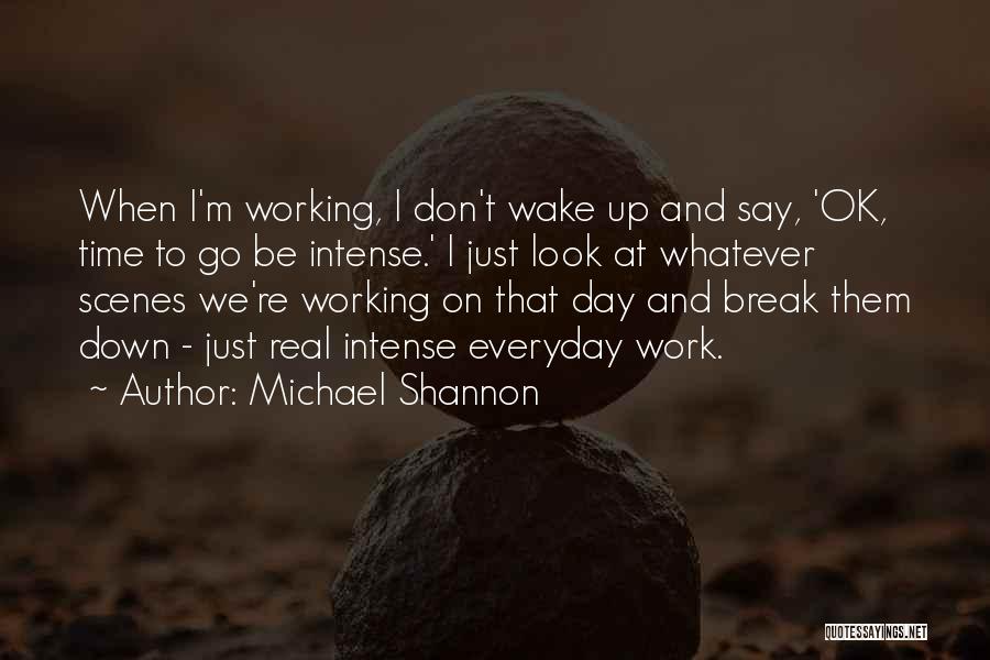 Michael Shannon Quotes 931728