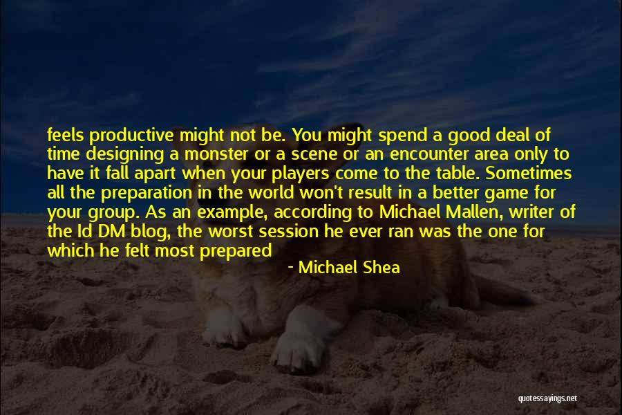 Michael Shea Quotes 1326034