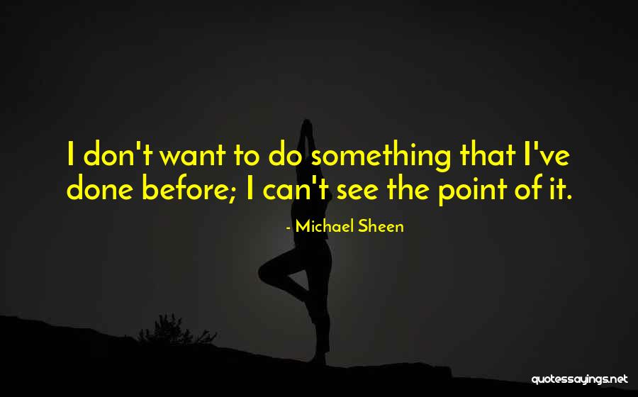 Michael Sheen Quotes 1154137