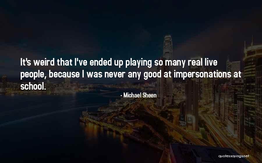 Michael Sheen Quotes 2070470