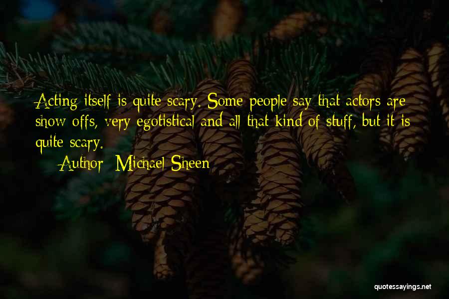 Michael Sheen Quotes 89553