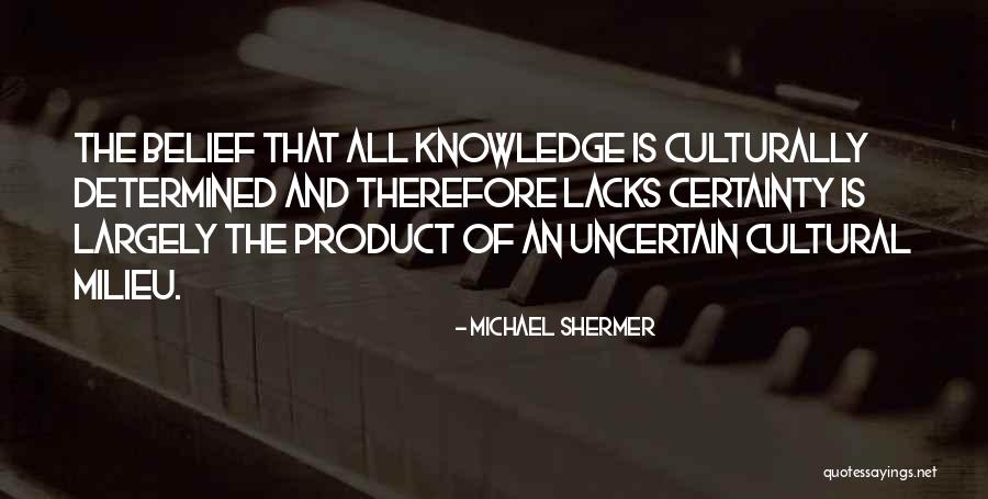 Michael Shermer Quotes 1432800