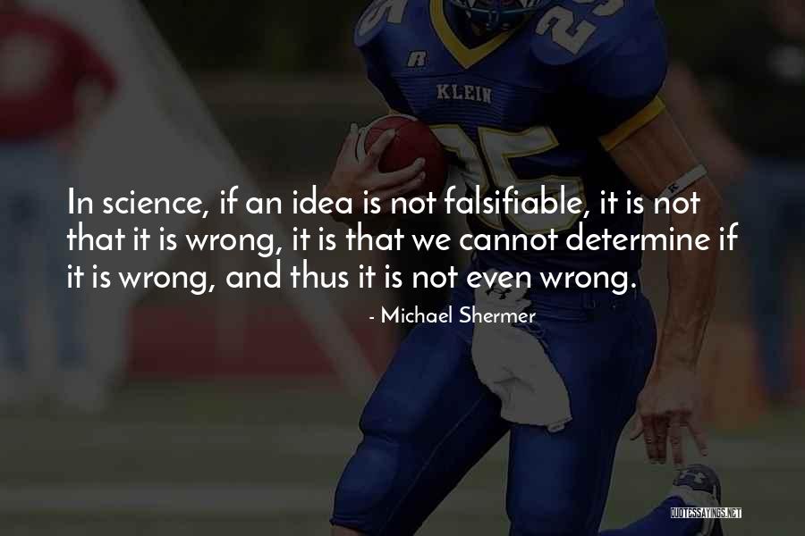 Michael Shermer Quotes 1497832