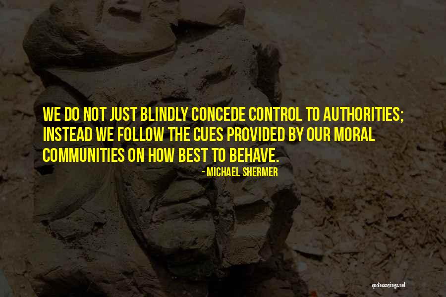 Michael Shermer Quotes 1772965 Michael Shermer Quotes 1772965