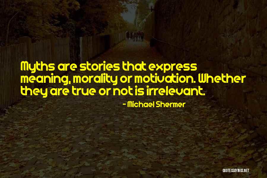 Michael Shermer Quotes 475109