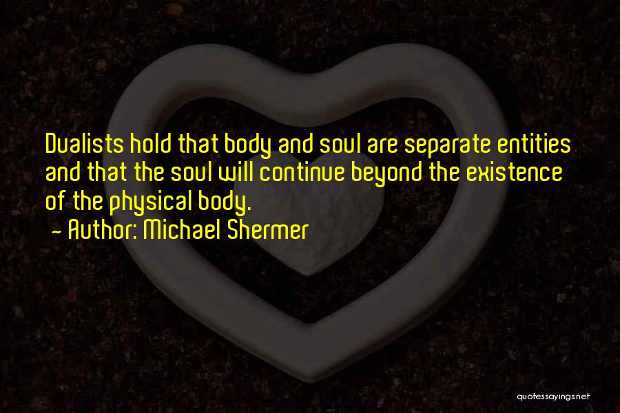 Michael Shermer Quotes 862553