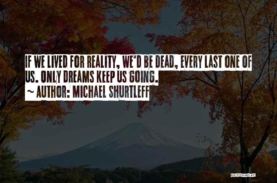 Michael Shurtleff Quotes 1891130