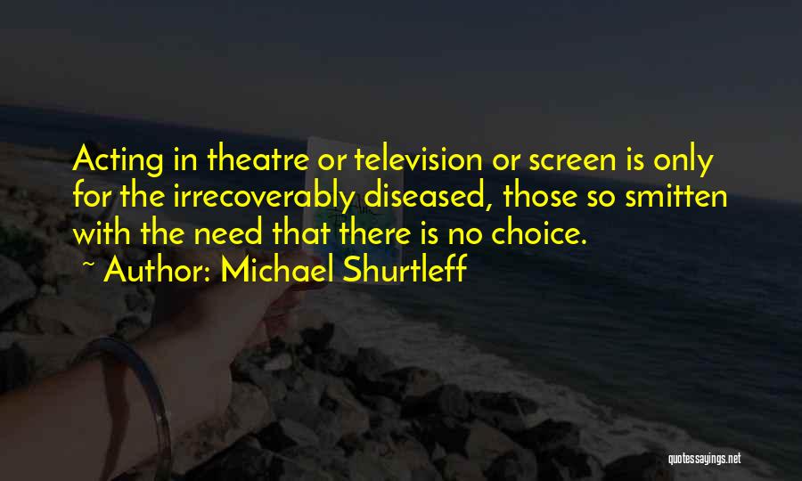 Michael Shurtleff Quotes 861261