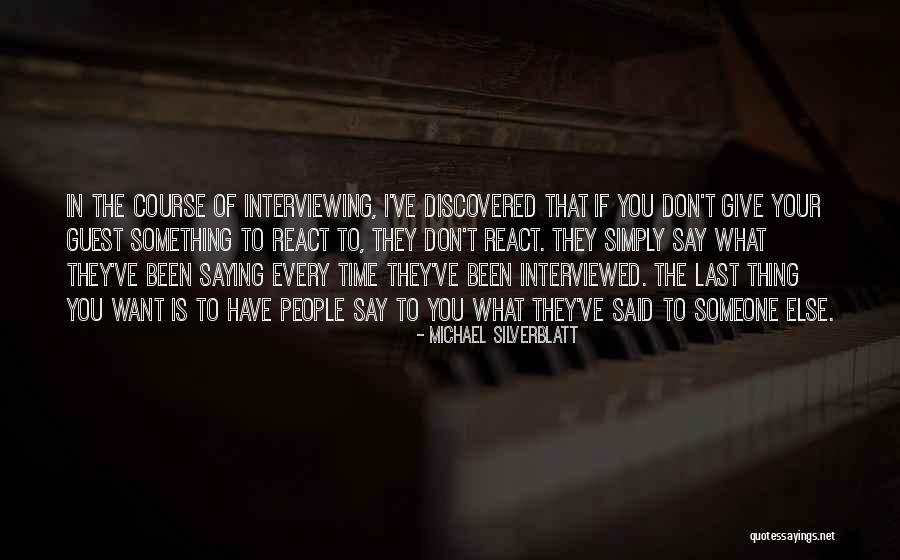 Michael Silverblatt Quotes 1181101 Michael Silverblatt Quotes 1181101