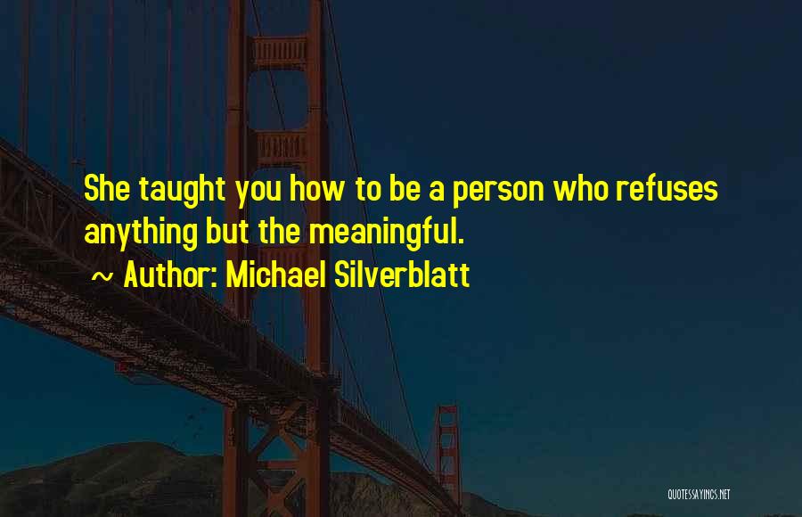 Michael Silverblatt Quotes 1571070