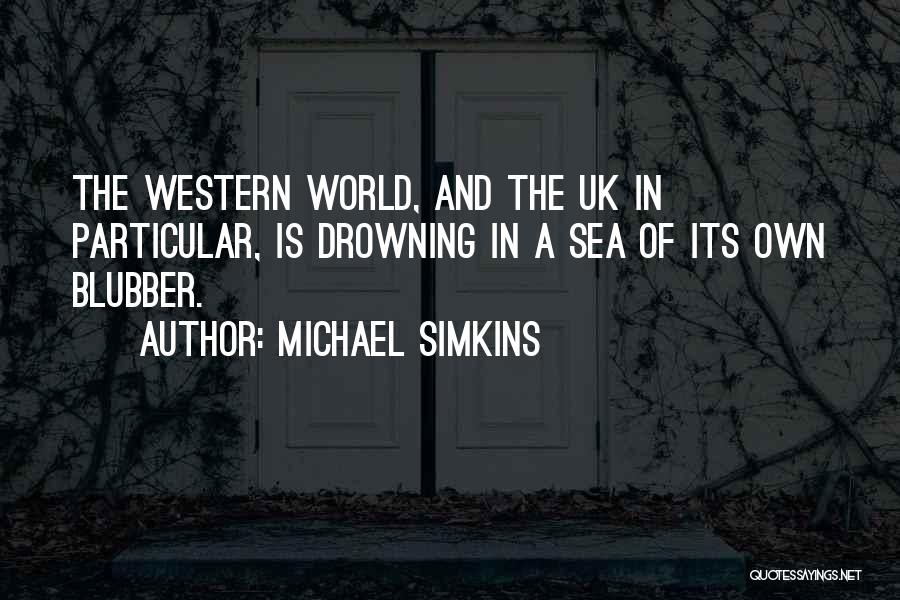 Michael Simkins Quotes 2175874