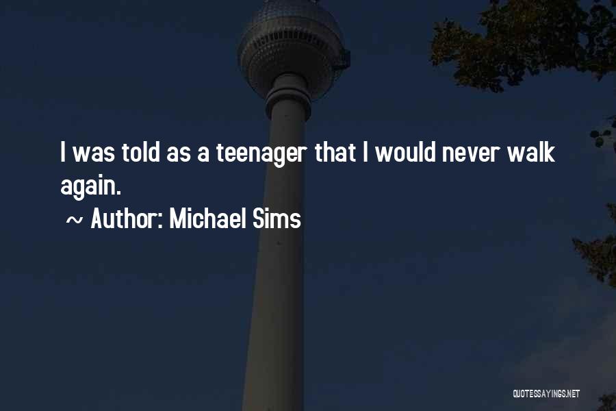Michael Sims Quotes 849849