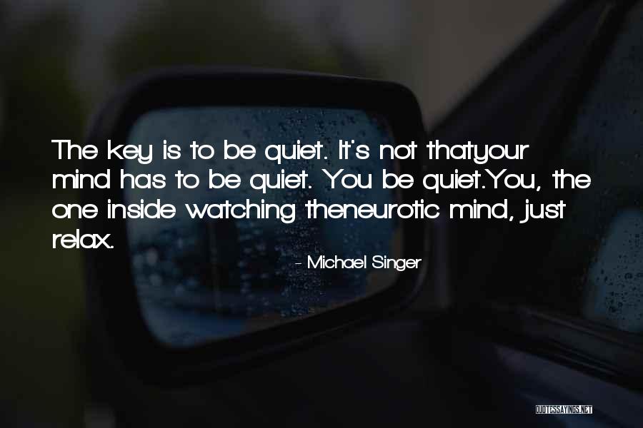 Michael Singer Quotes 1308498