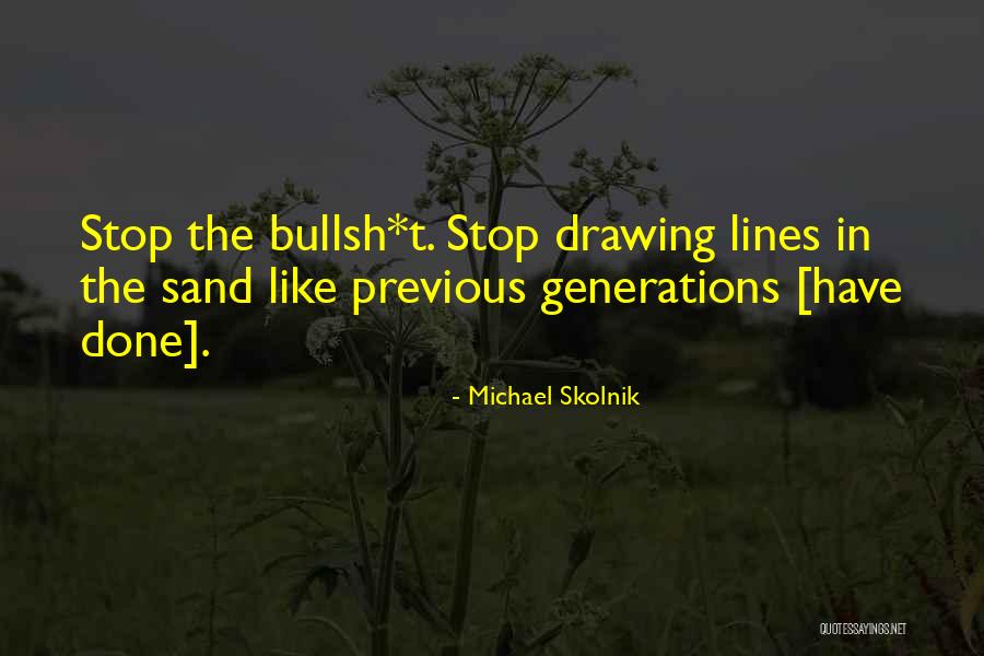 Michael Skolnik Quotes 394205