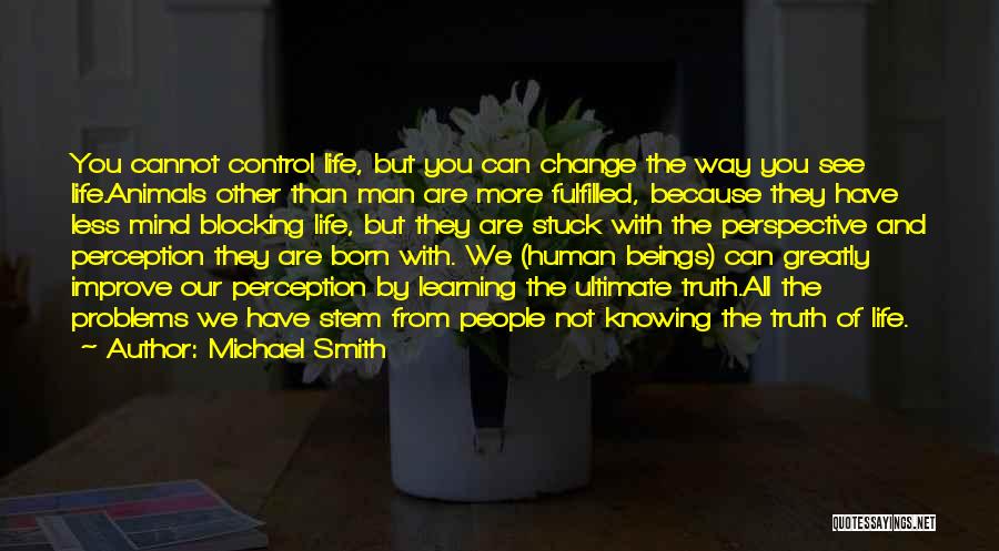 Michael Smith Quotes 819523