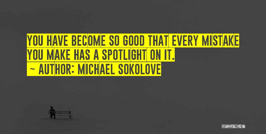 Michael Sokolove Quotes 140135