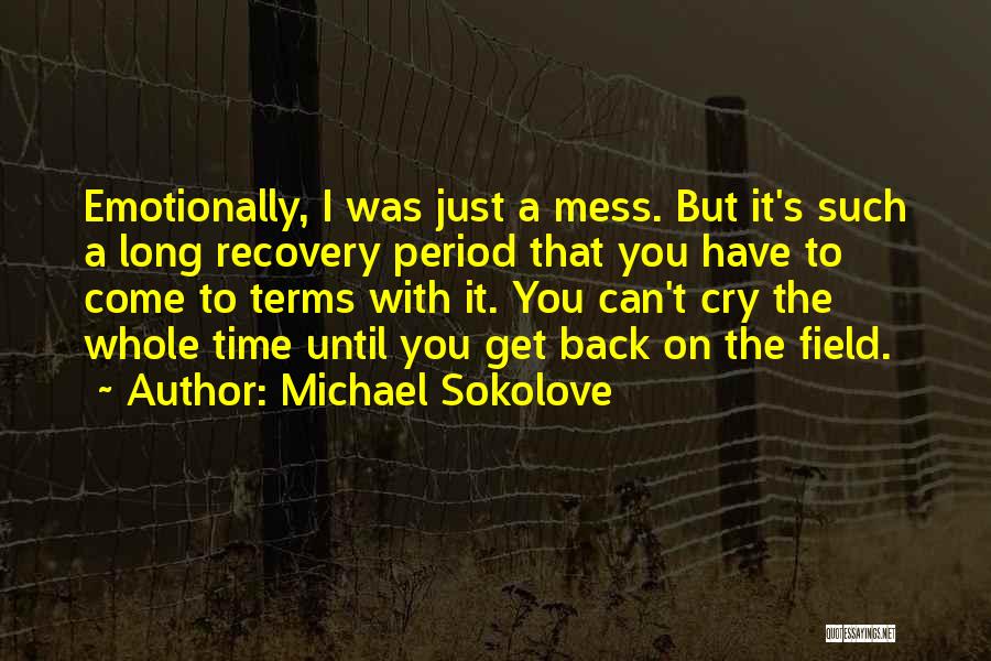 Michael Sokolove Quotes 589393