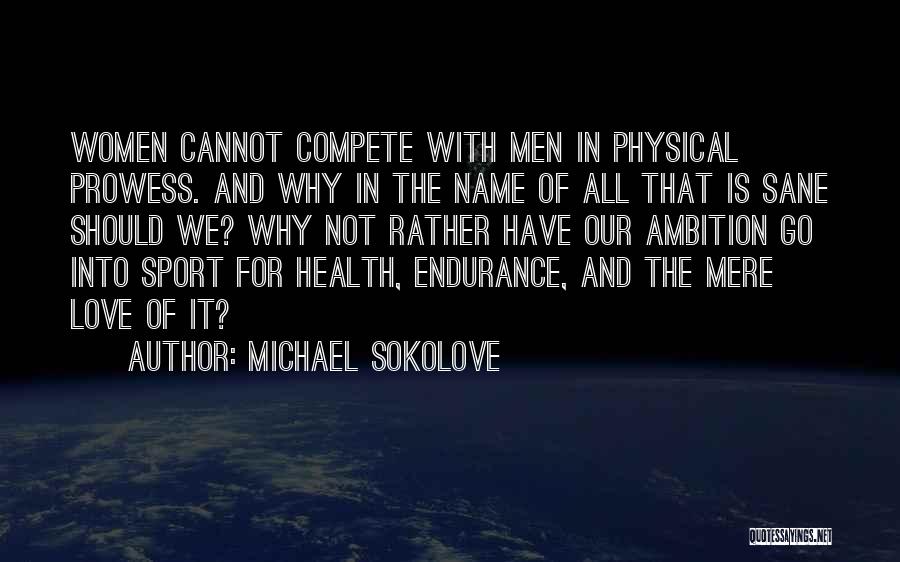 Michael Sokolove Quotes 871352