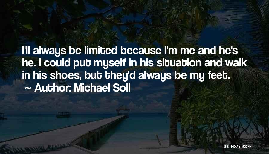 Michael Soll Quotes 1207421