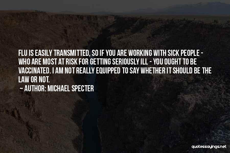 Michael Specter Quotes 1223223