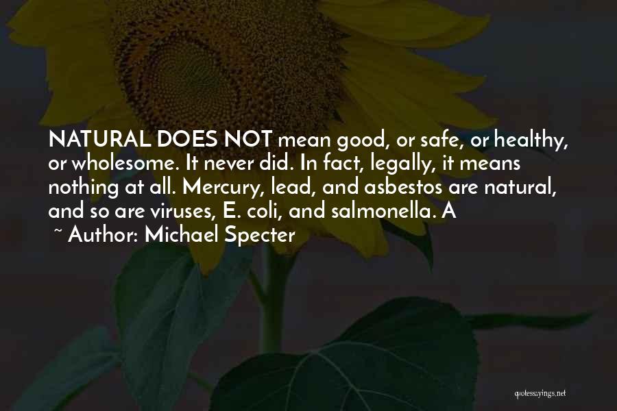 Michael Specter Quotes 1309541
