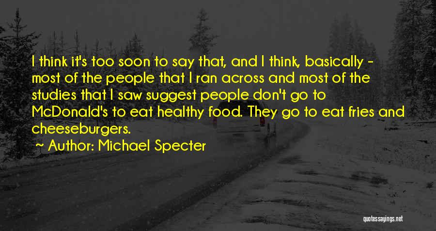 Michael Specter Quotes 1369984