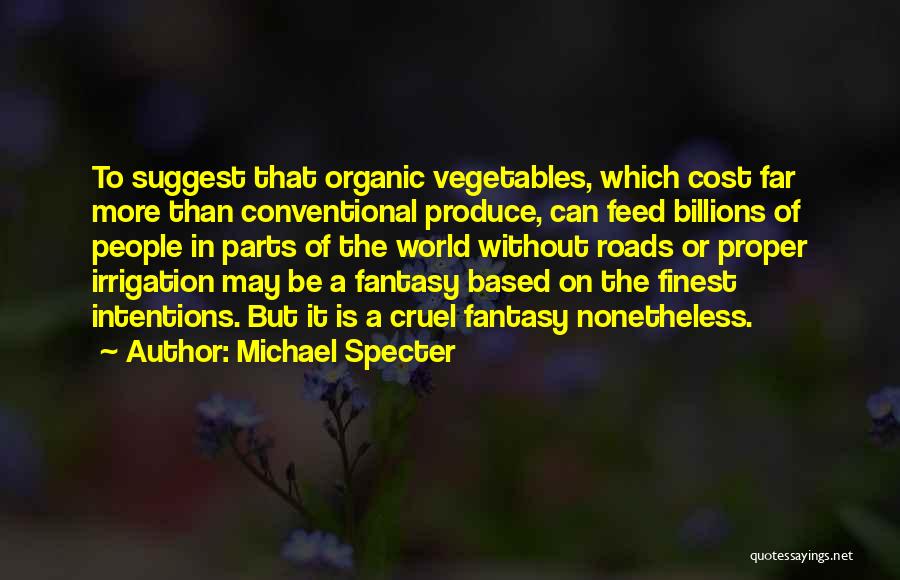 Michael Specter Quotes 1451508